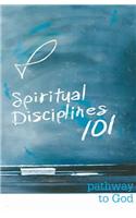 Spiritual Disciplines 101