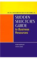 Sudden Selector's Guide to Business Resources