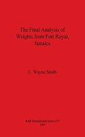 Final Analysis of Weights from Port Royal, Jamaica
