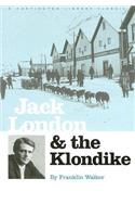 Jack London and the Klondike