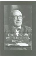 Reflections of Twentieth–Century Hungary – A Hungarian Magnate's View