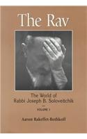 The Rav: The World of Rabbi Joseph B. Soloveitchik
