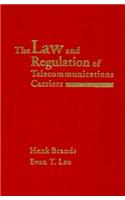 The Law and Regulation of Telecommunications Carriers