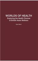 Worlds of Health