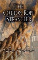 The Cotton Rope Strangler