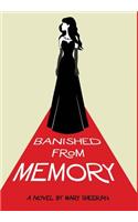 Banished From Memory