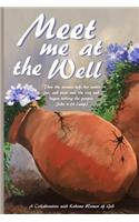 Meet Me at the Well
