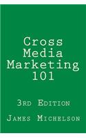 Cross Media Marketing 101