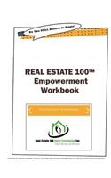Real Estate 100 Workbook: Volume 1