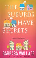 Suburbs Have Secrets