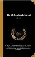 The Medico-Legal Journal; Volume 13