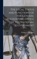 Legal Status and Functions of the General Accounting Office of the National Government