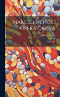 Marceli Nencki Opera Omnia