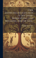 Über Entwickelungsgeschichte der Thiere. Beobachtung und Reflexion. Zweiter Theil.