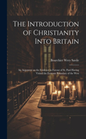 Introduction of Christianity Into Britain