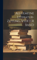 Allgemeine Literatur-Zeitung, VIERTER BAND