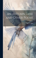 Autumn Lane and Other Poems