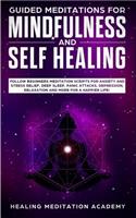 Guided Meditations for Mindfulness and Self Healing