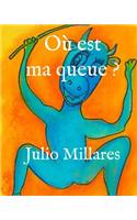 Où est ma queue ?: (2 Animaux Libres)