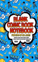 Blank Comic Book Notebook For Kids Of All Ages Create Your Own Comic Strips Using These Fun Drawing Templates WOW WOW: Draw Awesome SuperHeroes And Graphic Novels, Write Funny Stories Or Create Cartoons Using The Layouts In This Storyboard Sketch Book