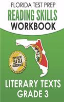 FLORIDA TEST PREP Reading Skills Workbook Literary Texts Grade 3