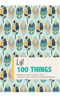 List 100 Things