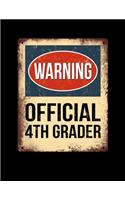 Warning Official 4th Grader