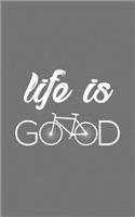 Life Is Good