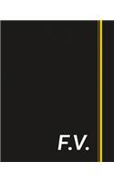 F.V.: Classic Monogram Lined Notebook Personalized With Two Initials - Matte Softcover Professional Style Paperback Journal Perfect Gift for Men and Women