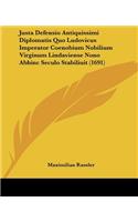 Justa Defensio Antiquissimi Diplomatis Quo Ludovicus Imperator Coenobium Nobilium Virginum Lindaviense Nono Abhinc Seculo Stabiliuit (1691)