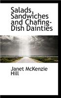 Salads, Sandwiches and Chafing-Dish Dainties