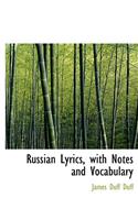 Russian Lyrics, with Notes and Vocabulary