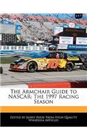 The Armchair Guide to NASCAR: The 1997 Racing Season(English)