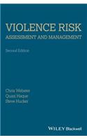 Violence Risk - Assessment and Management