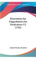 Dissertation Sur L'Approbation Des Predicateurs V2 (1782)