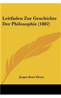 Leitfaden Zur Geschichte Der Philosophie (1882)