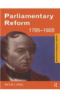 Parliamentary Reform 1785-1928