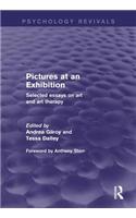 Pictures at an Exhibition (Psychology Revivals)
