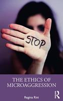 The Ethics of Microaggression