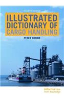 Illustrated Dictionary of Cargo Handling