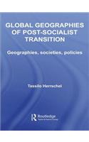 Global Geographies of Post-Socialist Transition