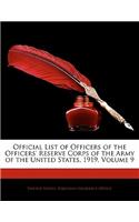 Official List of Officers of the Officers' Reserve Corps of the Army of the United States, 1919, Volume 9