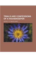 Trials and Confessions of a Housekeeper