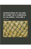 Adventures of an Aide-de-Camp, or a Campaign in Calabria (Volume 2)