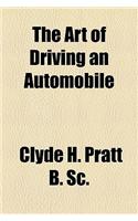 The Art of Driving an Automobile