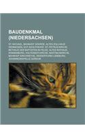 Baudenkmal (Niedersachsen): St. Michael, Bahnhof Gohrde, Altes Zollhaus Wennigsen, Gut Adolphshof, St.-Petrus-Kirche, Bethaus Der Baptisten in Felde, Altes Rathaus, Kranenburg,(German)