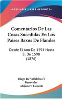 Comentarios de Las Cosas Sucedidas En Los Paises Baxos de Flandes