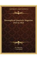 Theosophical Quarterly Magazine, 1923 to 1924
