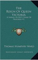 The Reign Of Queen Victoria