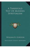 Threefold Test of Modern Spiritualism